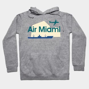 Air Miami - - Original Fan Design Artwork Hoodie